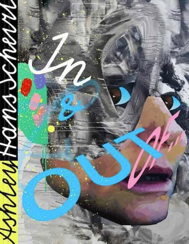 Ashley Hans Scheirl. In & Out of Painting