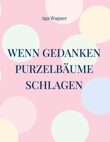 Wenn Gedanken Purzelbäume schlagen