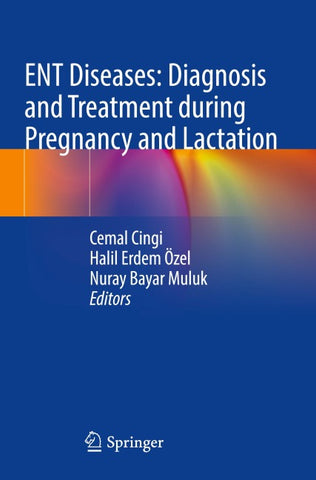 ENT Diseases: Diagnosis and Treatment during Pregnancy and Lactation