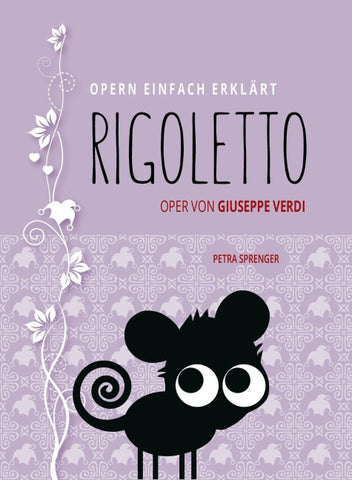 Rigoletto – Oper einfach erklärt für Einsteiger