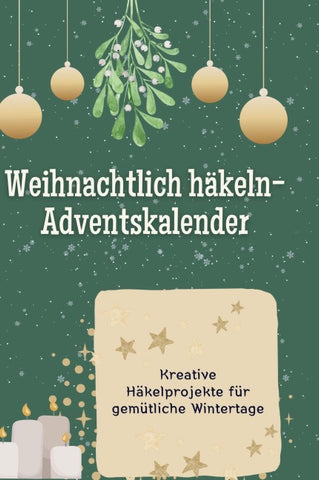 Weihnachtlich häkeln-Adventskalender