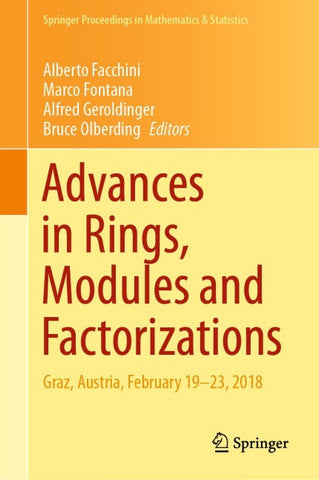 Advances in Rings, Modules and Factorizations