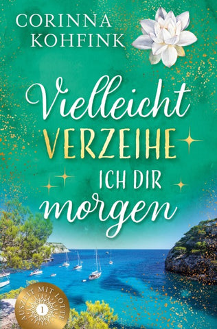 Vielleicht verzeihe ich dir morgen