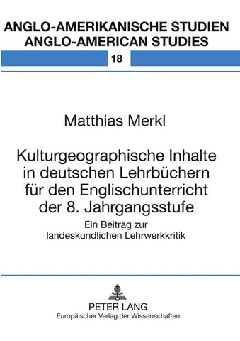 Kulturgeographische Inhalte in deutschen Lehrbüchern für den Englischunterricht der 8. Jahrgangsstufe