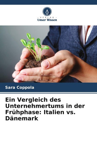 Ein Vergleich des Unternehmertums in der Frühphase: Italien vs. Dänemark