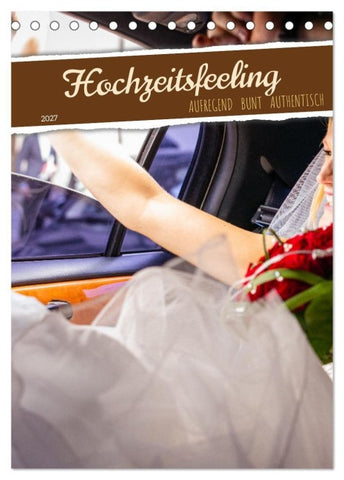 Hochzeitsfeeling (Tischkalender 2027 DIN A5 hoch), CALVENDO Monatskalender
