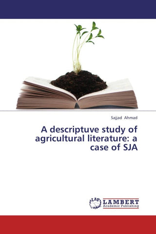 A descriptuve study of agricultural literature: a case of SJA