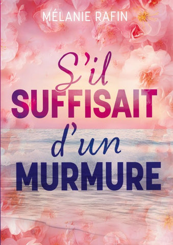 S'il suffisait d'un murmure