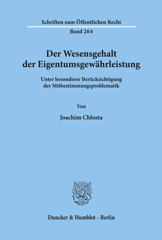 Der Wesensgehalt der Eigentumsgewährleistung.