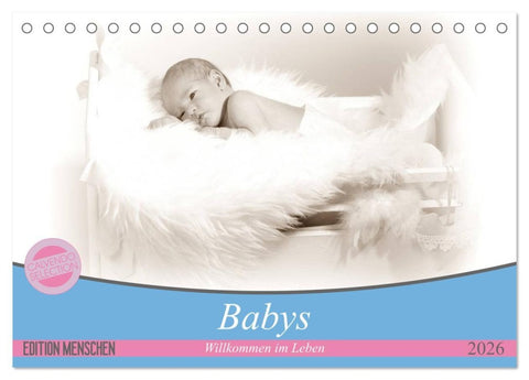 Babys - Willkommen im Leben (Tischkalender 2026 DIN A5 quer), CALVENDO Monatskalender