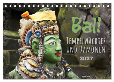 Bali - Tempelwächter und Dämonen (Tischkalender 2027 DIN A5 quer), CALVENDO Monatskalender