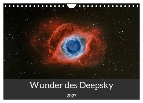 Wunder des Deepsky (Wandkalender 2027 DIN A4 quer), CALVENDO Monatskalender