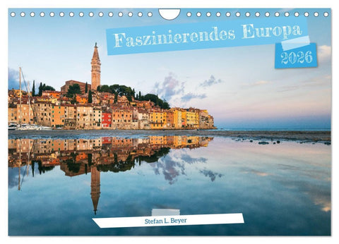 Faszinierendes Europa (Wandkalender 2026 DIN A4 quer), CALVENDO Monatskalender