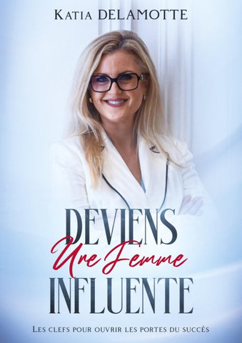 Deviens une femme influente