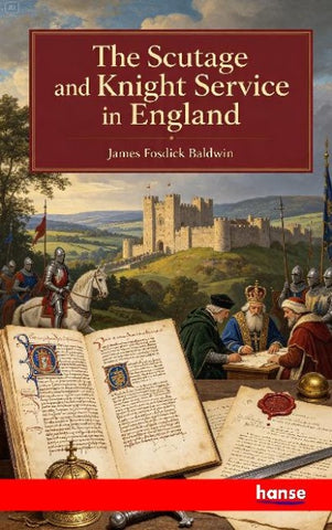 The Scutage and Knight Service in England