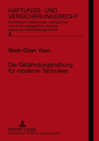 Die Gefährdungshaftung für moderne Techniken