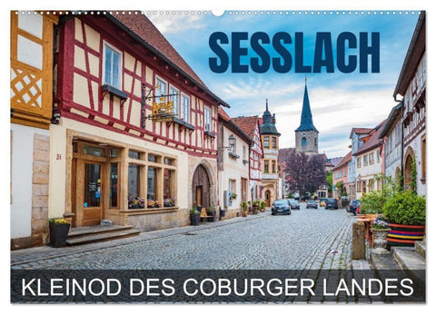 Seßlach - Kleinod des Coburger Landes (Wandkalender 2027 DIN A2 quer), CALVENDO Monatskalender