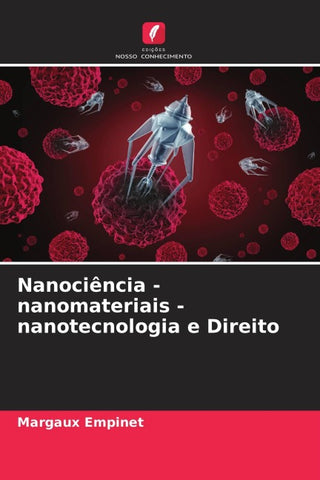 Nanociência - nanomateriais - nanotecnologia e Direito