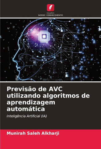 Previsão de AVC utilizando algoritmos de aprendizagem automática