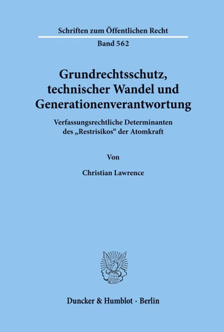 Grundrechtsschutz, technischer Wandel und Generationenverantwortung.