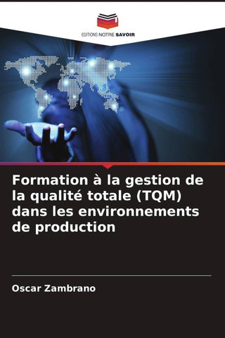 Formation à la gestion de la qualité totale (TQM) dans les environnements de production