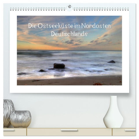 Die Ostseeküste (hochwertiger Premium Wandkalender 2026 DIN A2 quer), Kunstdruck in Hochglanz