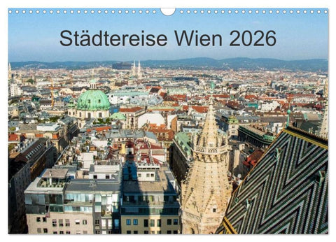 Städtereise Wien (Wandkalender 2026 DIN A3 quer), CALVENDO Monatskalender