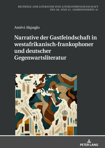 Narrative der Gastfeindschaft in westafrikanisch-frankophoner und deutscher Gegenwartsliteratur