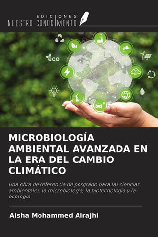 MICROBIOLOGÍA AMBIENTAL AVANZADA EN LA ERA DEL CAMBIO CLIMÁTICO