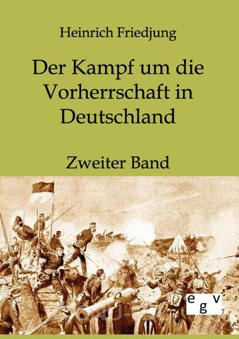 Der Kampf um die Vorherrschaft in Deutschland