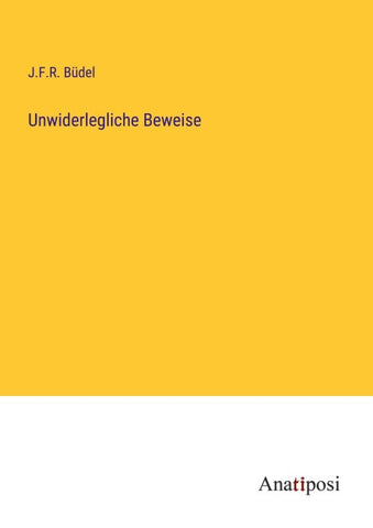 Unwiderlegliche Beweise