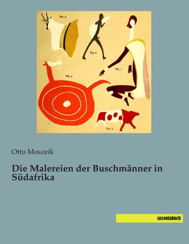 Die Malereien der Buschmänner in Südafrika