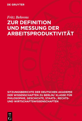 Zur Definition und Messung der Arbeitsproduktivität