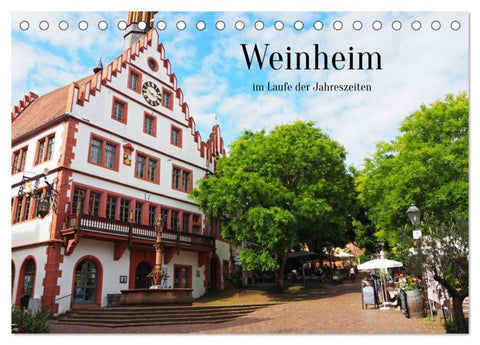 Weinheim im Laufe der Jahreszeiten (Tischkalender 2027 DIN A5 quer), CALVENDO Monatskalender