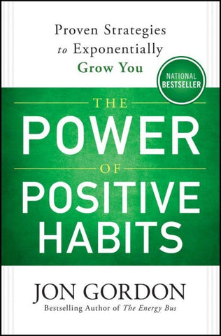 The Power of Positive Habits
