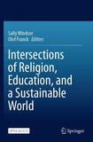 Intersections of Religion, Education, and a Sustainable World