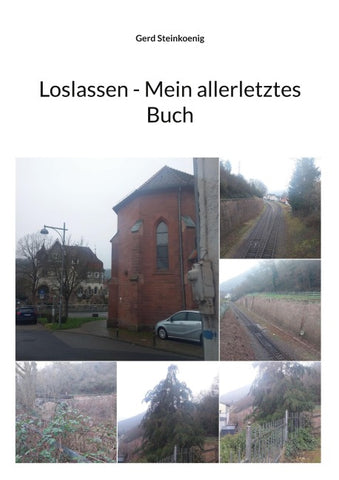 Loslassen - Mein allerletztes Buch