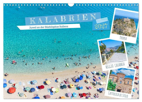 Kalabrien - Juwel an der Stiefelspitze Italiens (Wandkalender 2027 DIN A3 quer), CALVENDO Monatskalender