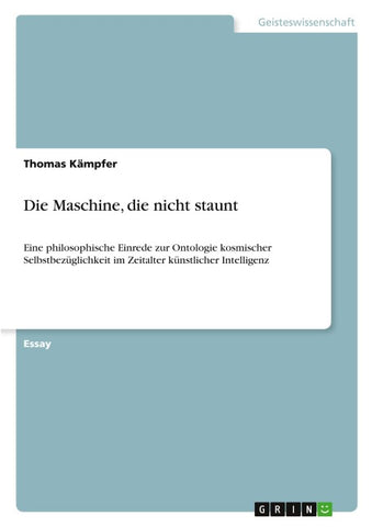 Die Maschine, die nicht staunt