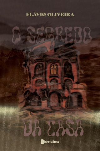 O SEGREDO DA CASA