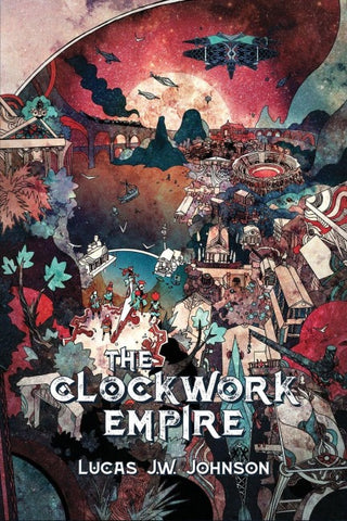 The Clockwork Empire