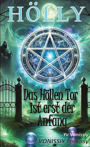 Hölly - Das Höllen Tor ist erst der Anfang