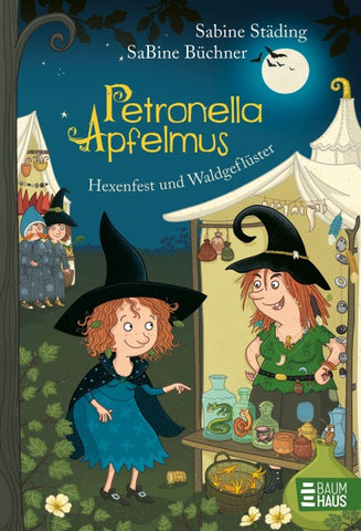 Petronella Apfelmus - Hexenfest und Waldgeflüster (Band 7)