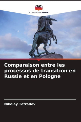 Comparaison entre les processus de transition en Russie et en Pologne