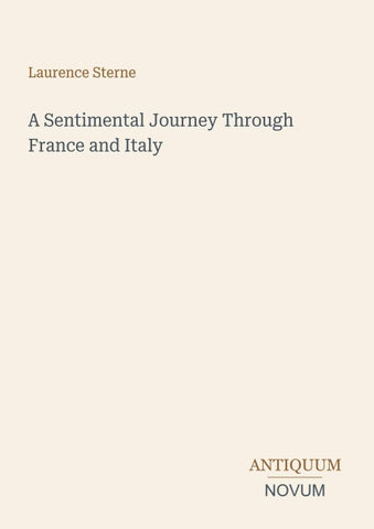 A Sentimental Journey Through France and Italy