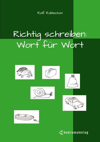 Richtig schreiben: Wort für Wort