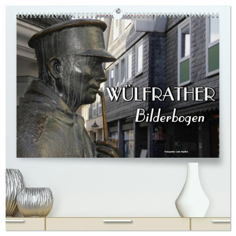 Wülfrather Bilderbogen 2027 (hochwertiger Premium Wandkalender 2027 DIN A2 quer), Kunstdruck in Hochglanz