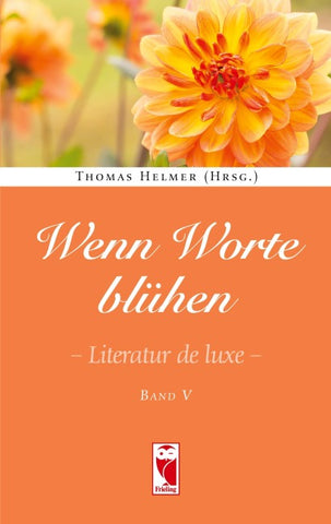 Wenn Worte blühen.