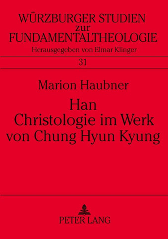 Han. Christologie im Werk von Chung Hyun Kyung