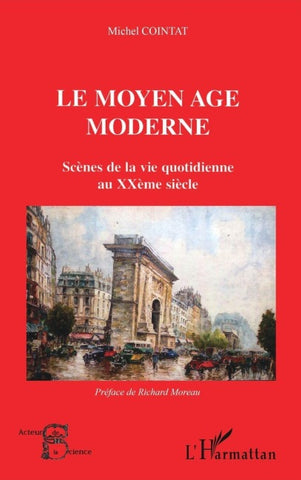 Le moyen âge moderne
